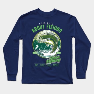 all i think about is fishing Long Sleeve T-Shirt